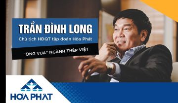 Doanh nhân Trần Đình Long “Vua thép” của Việt Nam [Thông tin đầy đủ nhất]